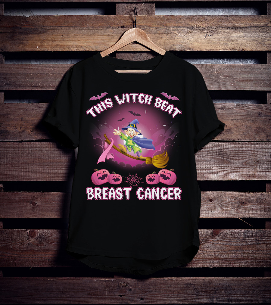 This Witch Beat Breast Cancer Dopey -D T-Shirt