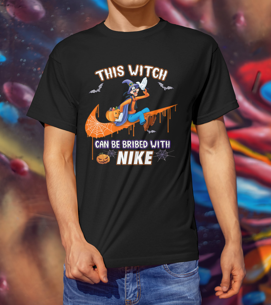 This Witch Can Be Bribed With Nike Goofy T-Shirt