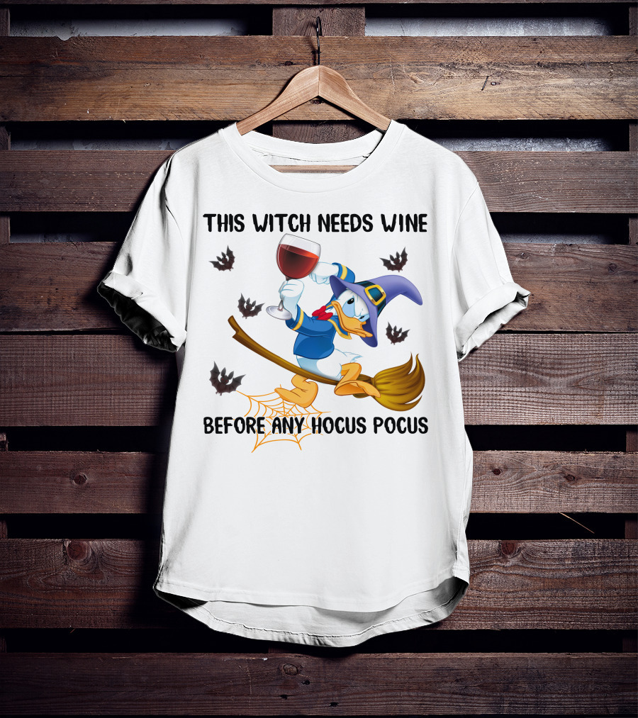 This Witch Needs Wine Before Any Hocus Pocus Duck In Witch Hat On Broomstick With Wine Glass And Bats T-Shirt