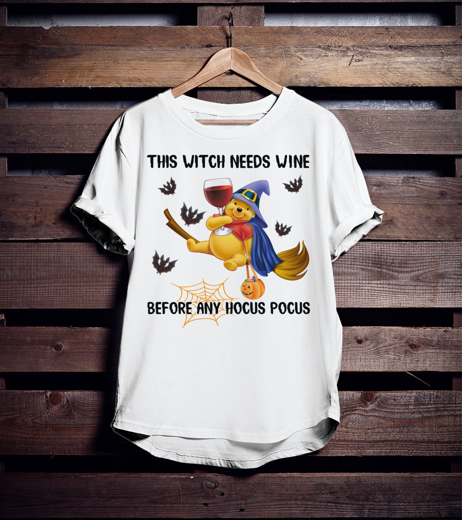 This Witch Needs Wine Before Any Hocus Pocus Pooh T-Shirt