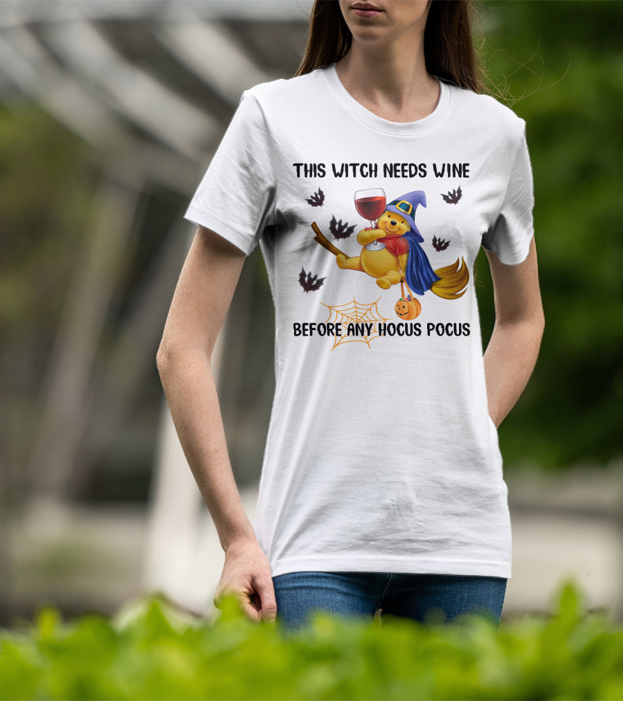 This Witch Needs Wine Before Any Hocus Pocus Pooh T-Shirt