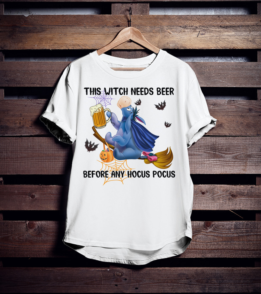 This Witch Needs Beer Before Any Hocus Pocus Eeyore T-Shirt