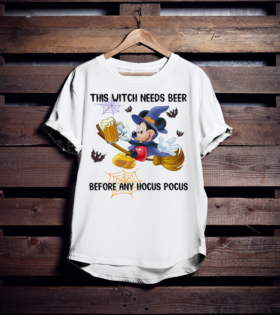 This Witch Needs Beer Before Any Hocus Pocus Mickey Mouse Halloween T-Shirt