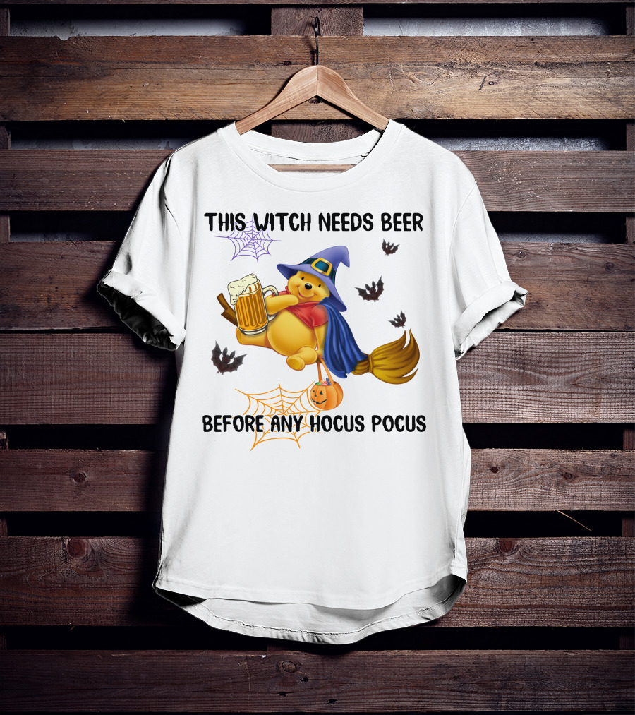 This Witch Needs Beer Before Any Hocus Pocus Pooh T-Shirt
