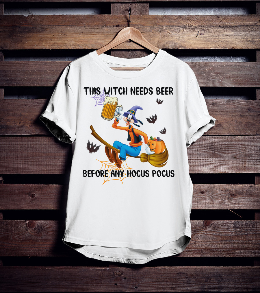 This Witch Needs Beer Before Any Hocus Pocus Goofy Broomstick Pumpkin Halloween T-Shirt