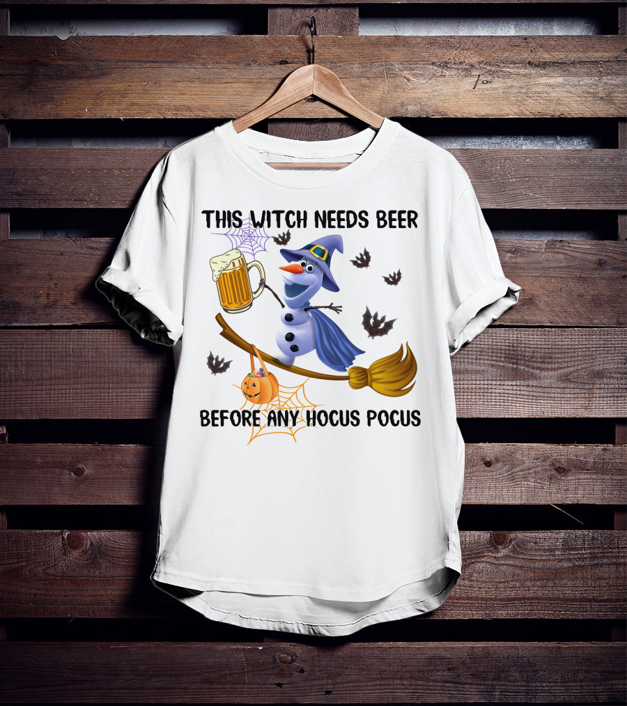 This Witch Needs Beer Before Any Hocus Pocus Olaf Broomstick Halloween Pumpkin T-Shirt