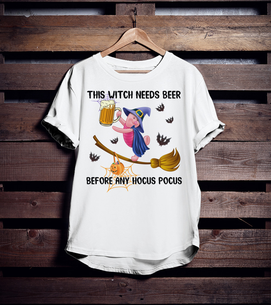 This Witch Needs Beer Before Any Hocus Pocus Piglet T-Shirt