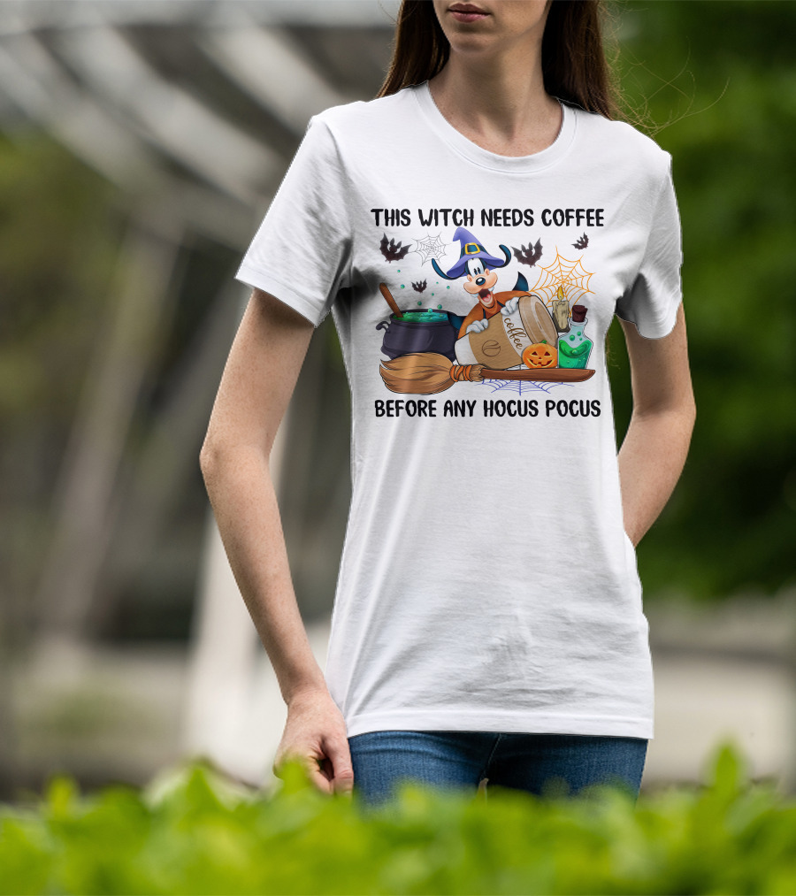 This Witch Needs Coffee Before Any Hocus Pocus Goofy Halloween T-Shirt