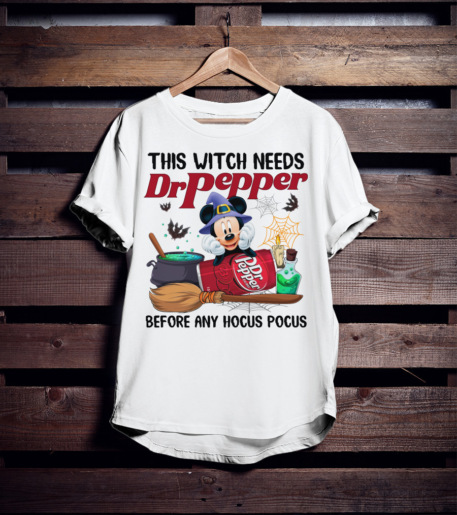 This Witch Needs Dr Pepper Before Any Hocus Pocus Mickey Mouse T-Shirt