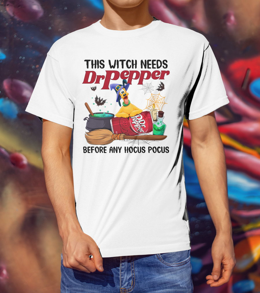This Witch Needs Dr Pepper Before Any Hocus Pocus With Pluto Halloween Theme T-Shirt