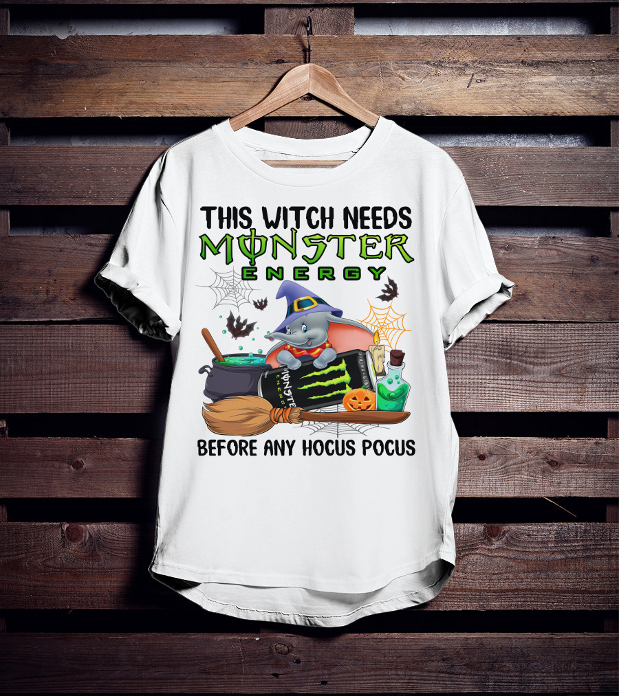 This Witch Needs Monster Energy Before Any Hocus Pocus Dumbo T-Shirt