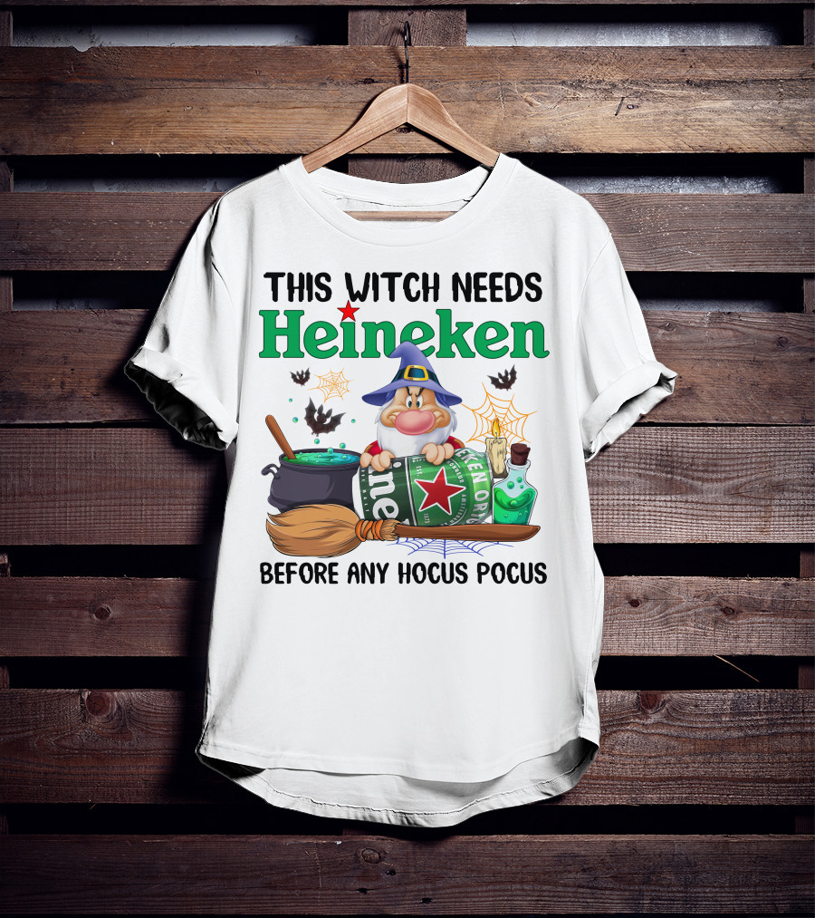 This Witch Needs Heineken Before Any Hocus Pocus T-Shirt