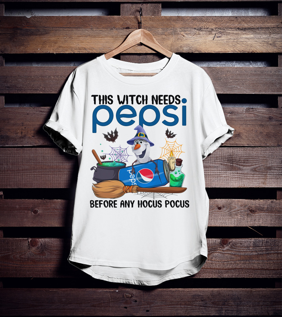 This Witch Needs Pepsi Before Any Hocus Pocus Olaf T-Shirt