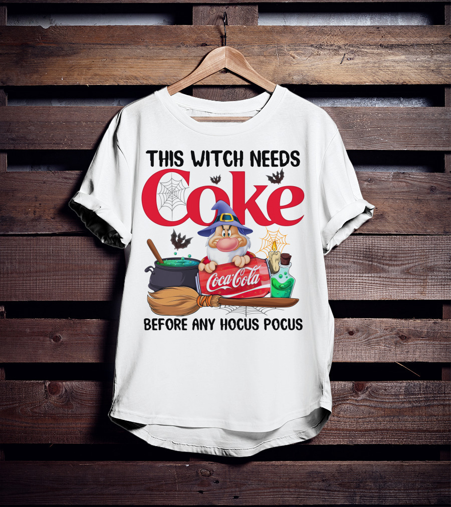 This Witch Needs Coke Before Any Hocus Pocus With Grumpy Dwarf And Cauldron Scene T-Shirt