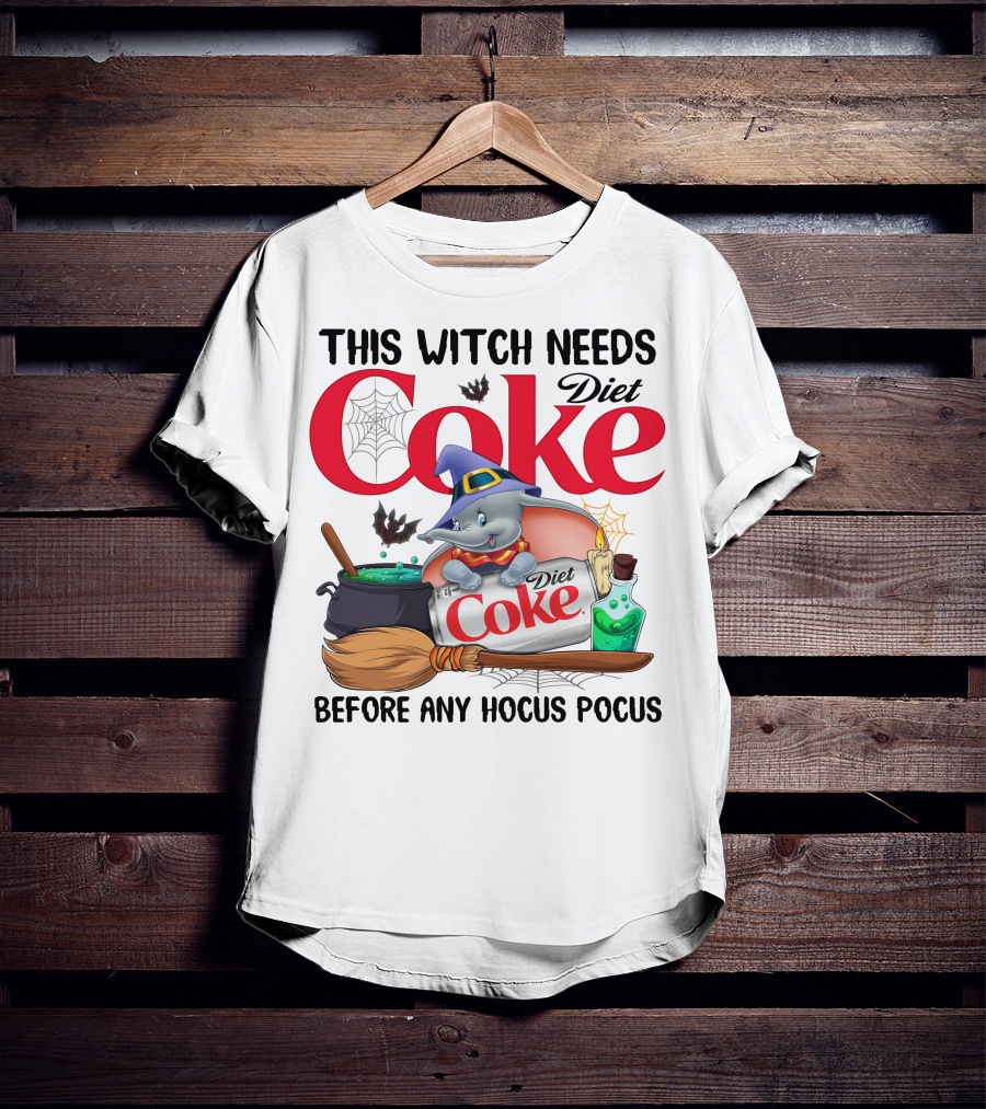 This Witch Needs Diet Coke Before Any Hocus Pocus Dumbo T-Shirt