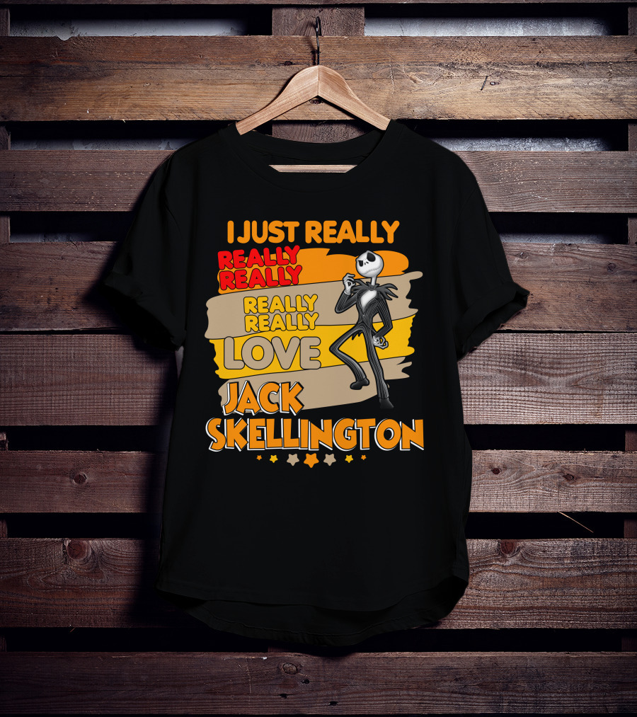 I Just Really Really Really Really Love Jack Skellington T-Shirt