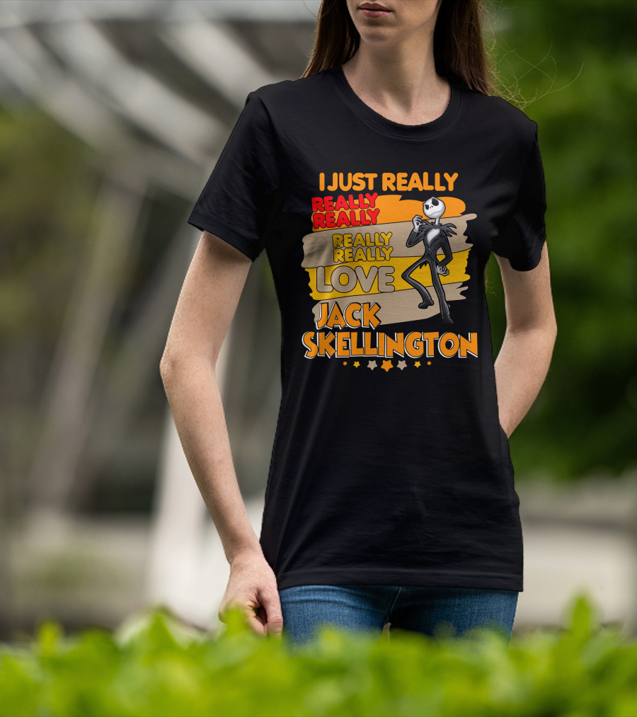 I Just Really Really Really Really Love Jack Skellington T-Shirt