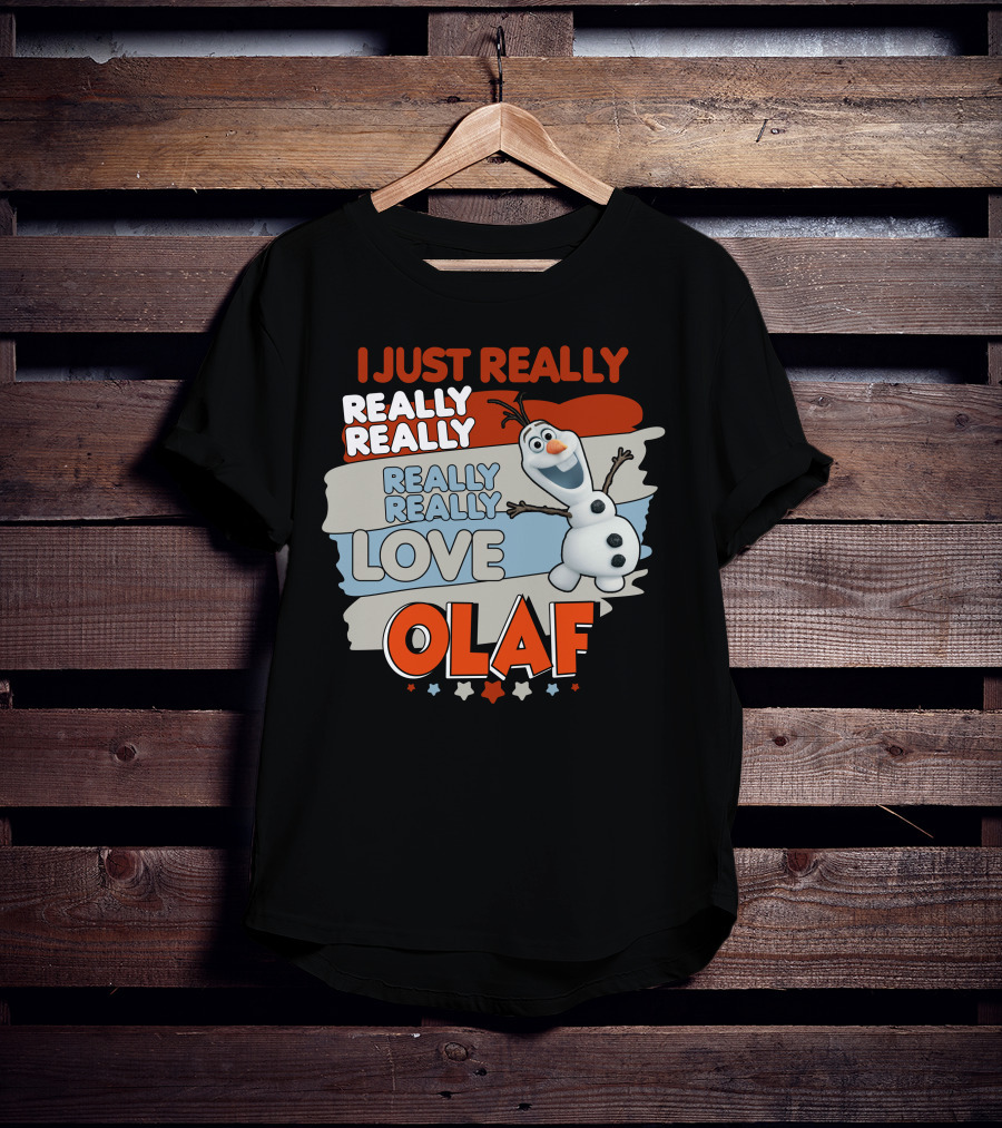 I Just Really Really Really Really Love Olaf T-Shirt