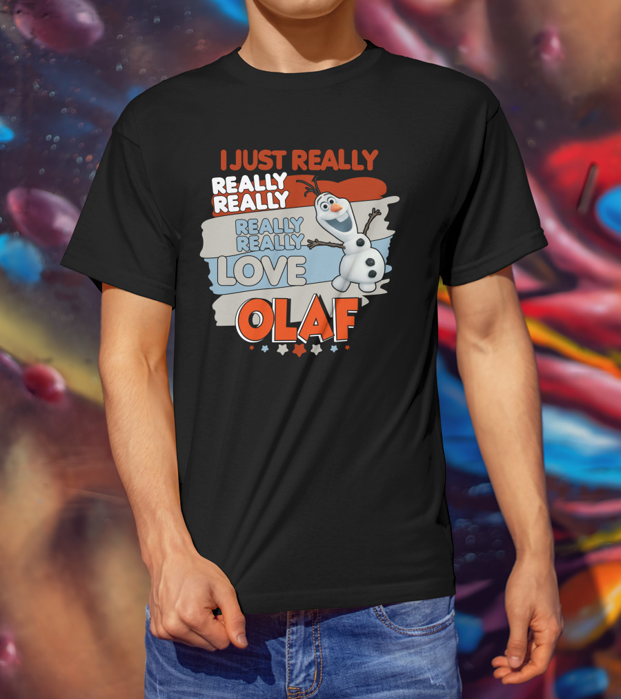 I Just Really Really Really Really Love Olaf T-Shirt