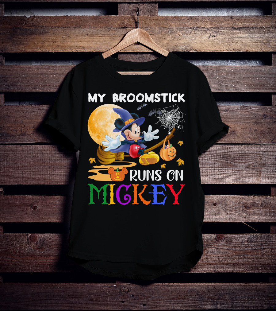 My Broomstick Runs On Mickey T-Shirt