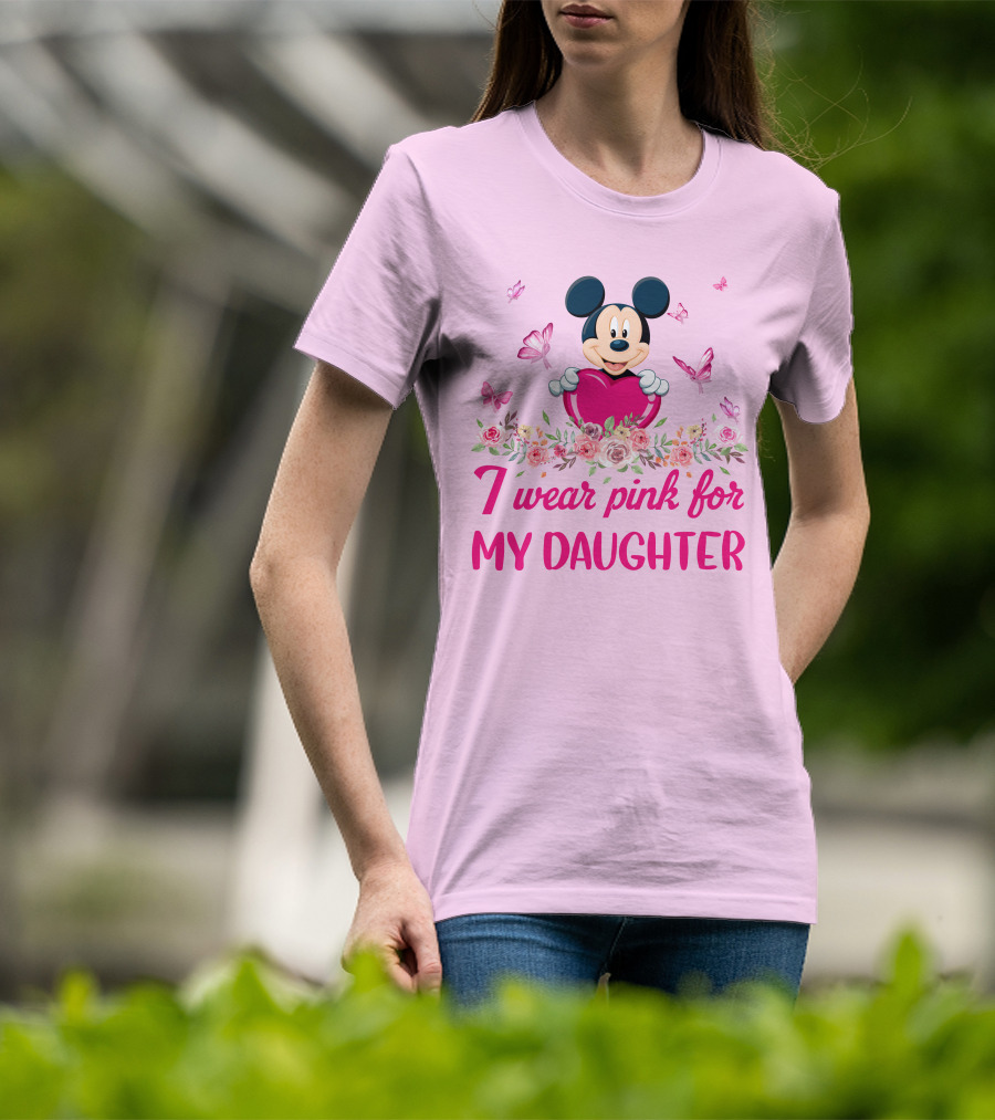 Mickey I Wear Pink For My Daughter T-Shirt