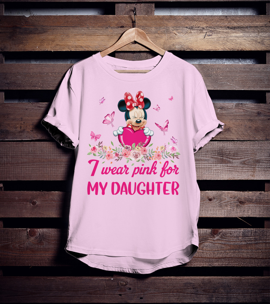 Minnie I Wear Pink For My Daughter T-Shirt