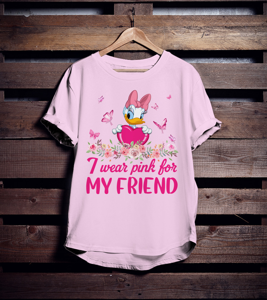 I Wear Pink For My Friend Daisy Duck T-Shirt