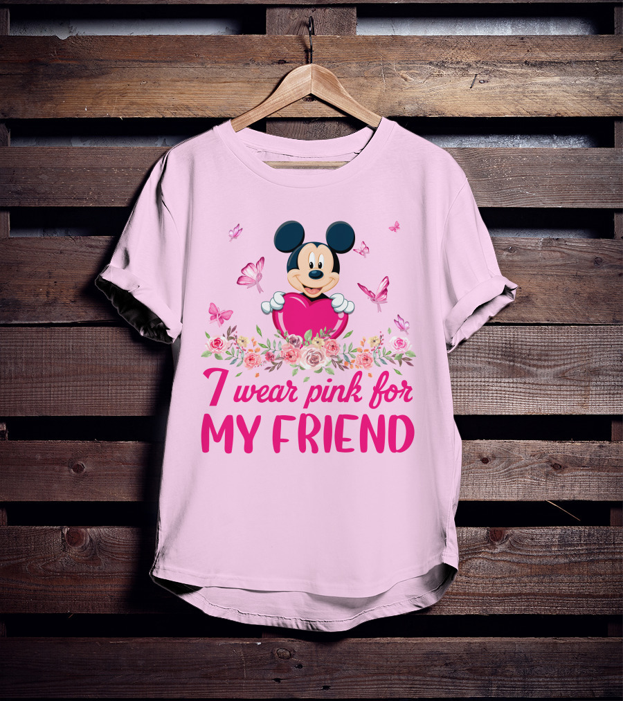 I Wear Pink For My Friend Mickey T-Shirt