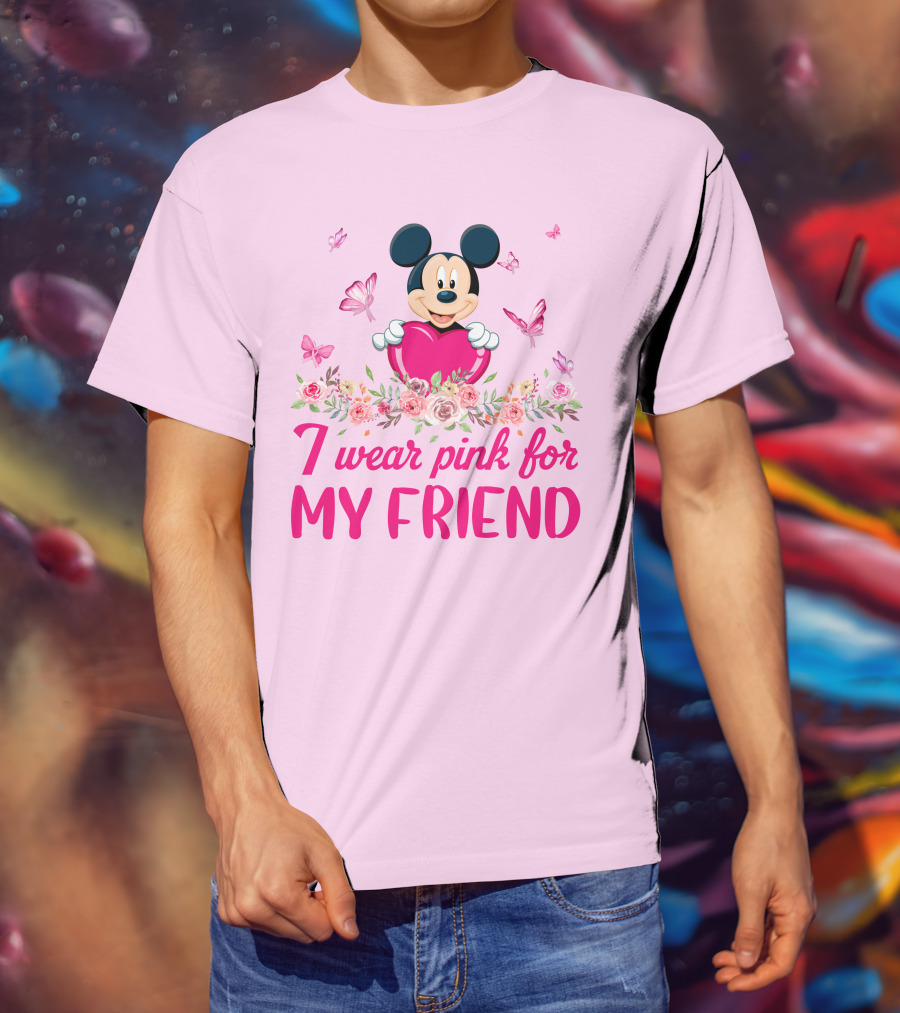 I Wear Pink For My Friend Mickey T-Shirt