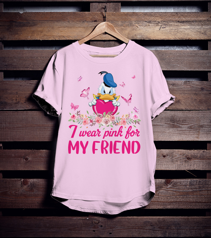 I Wear Pink For My Friend Donald Duck Tulips Butterflies T-Shirt