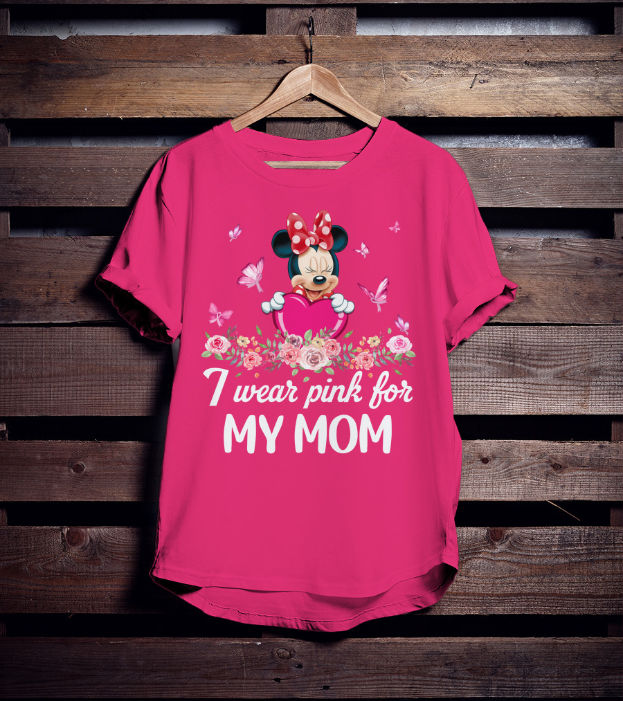 Minnie I Wear Pink For My Mom T-Shirt