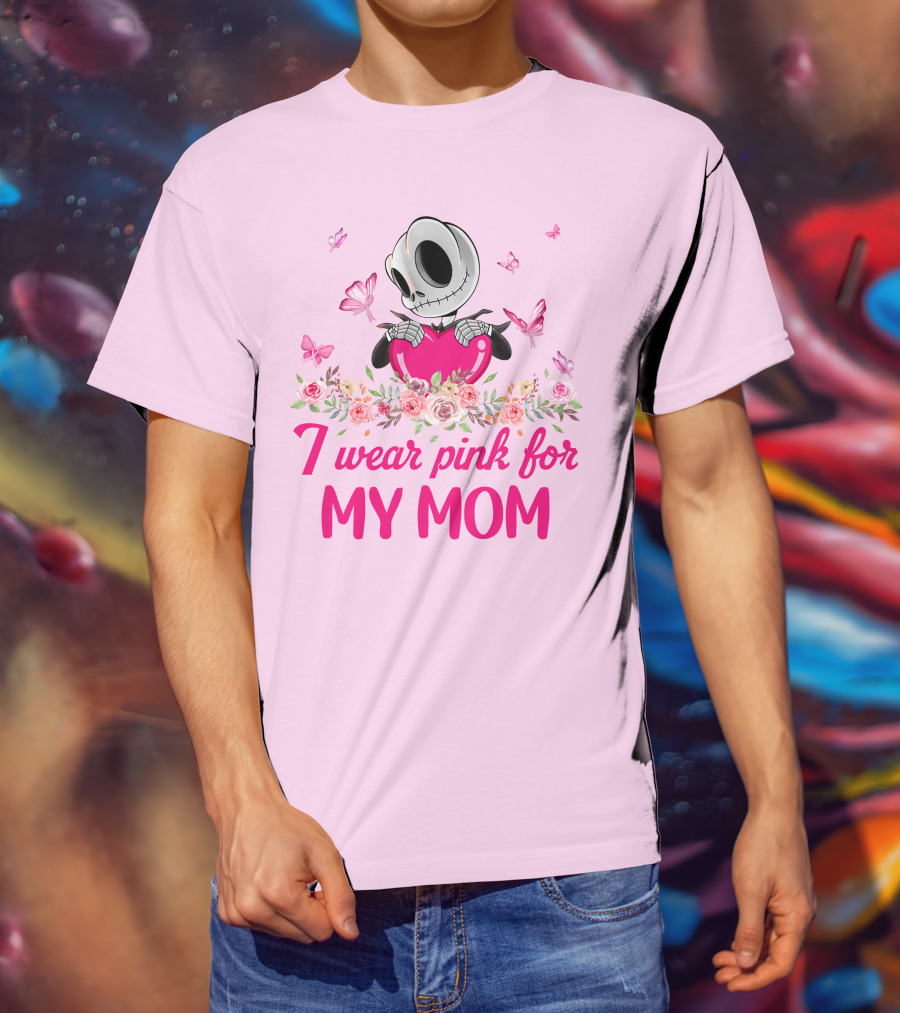 I Wear Pink For My Mom Jack Skellington Pink Butterflies Flowers T-Shirt