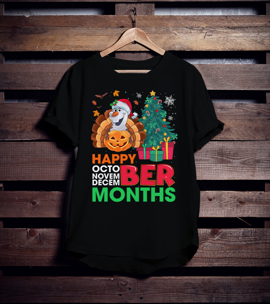 Happy Octo Novem Decem Ber Months Olaf Santa Hat Thanksgiving Pumpkin Christmas Tree Presents Snowflakes T-Shirt