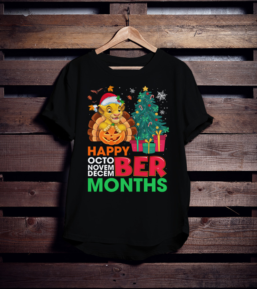 Happy Octo Novem Decem Ber Months Simba T-Shirt