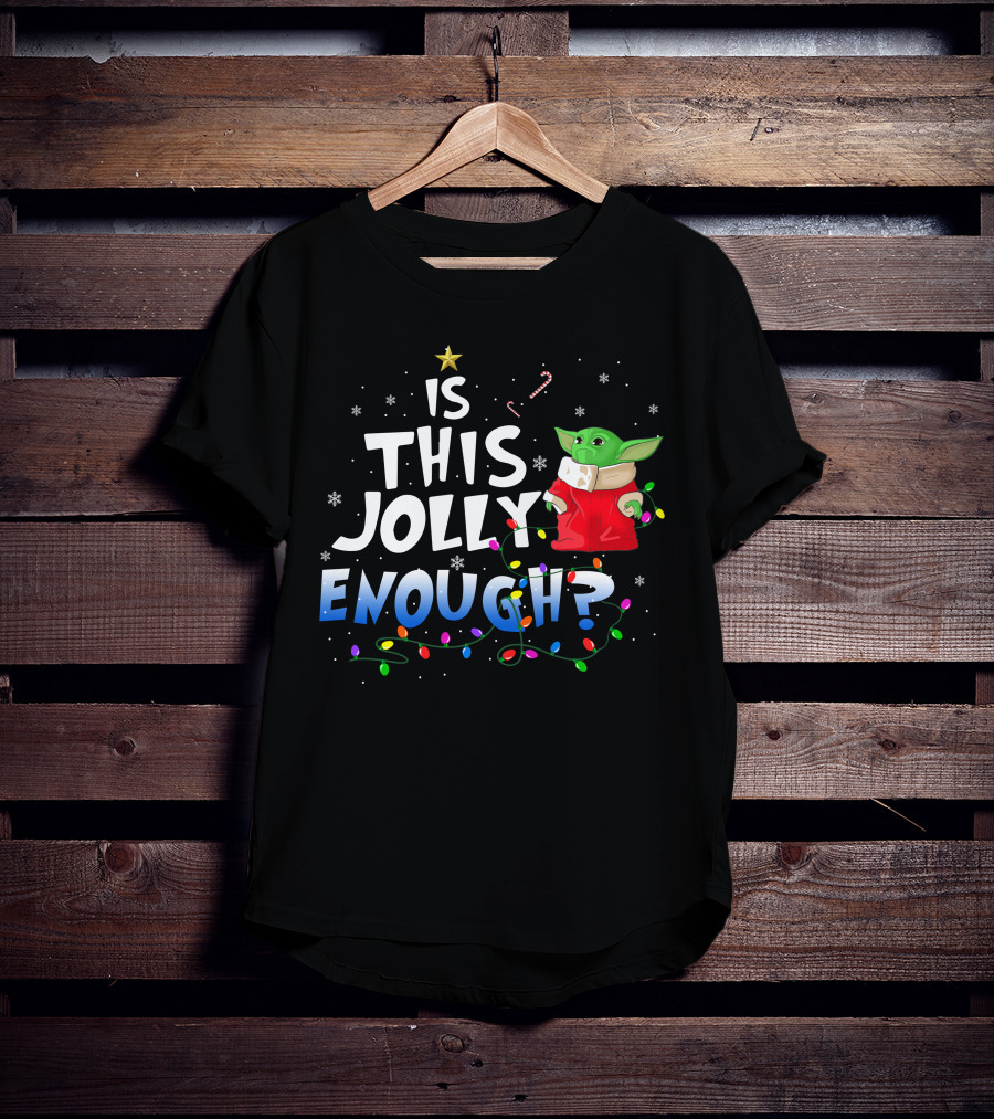 Is This Jolly Enough Baby Yoda Christmas Lights T-Shirt