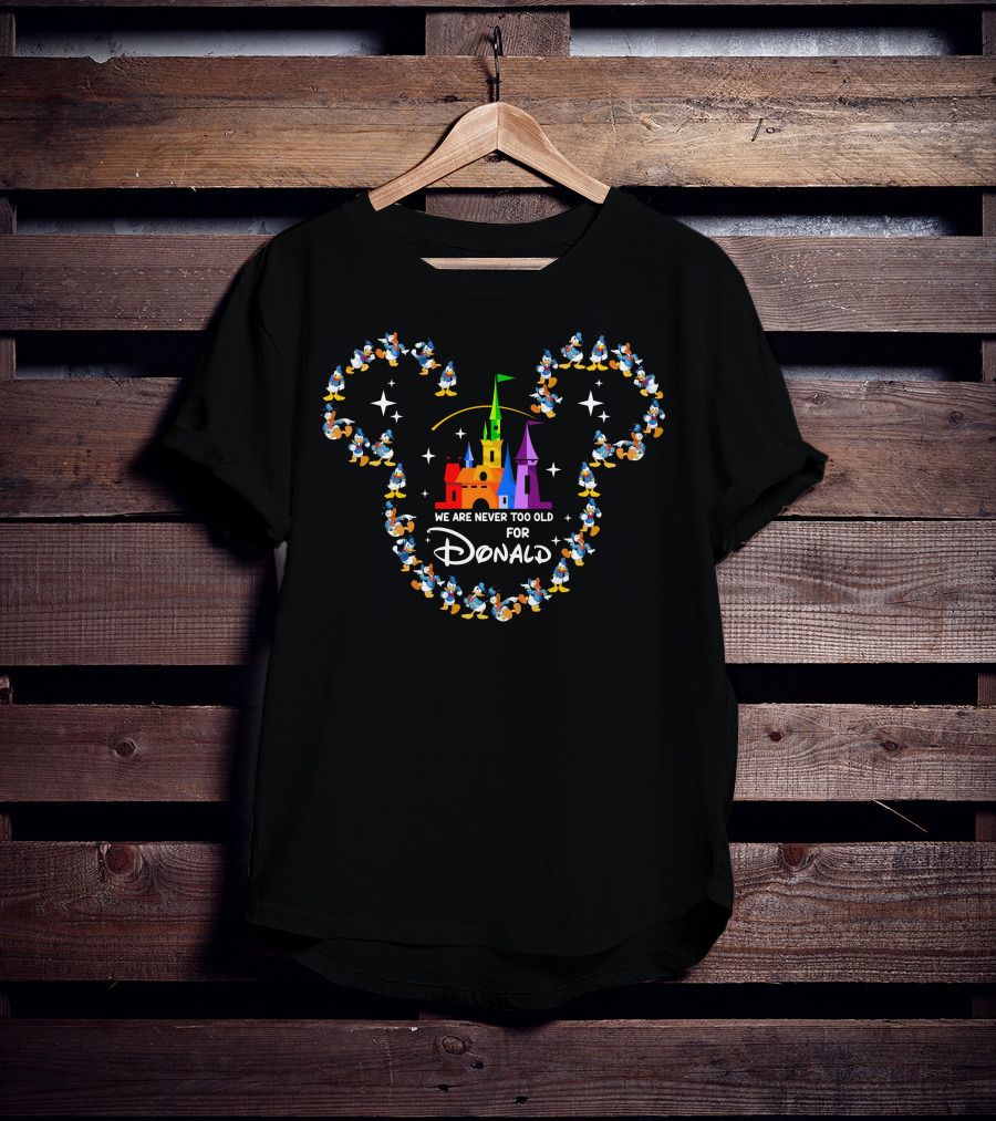 We Are Never Too Old For Donald Castle Silhouette T-Shirt