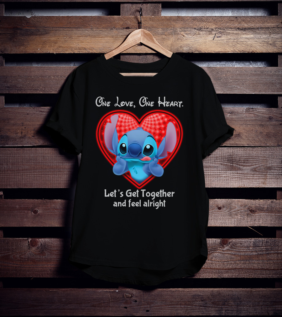 One Love One Heart Stitch Let's Get Together And Feel Alright T-Shirt