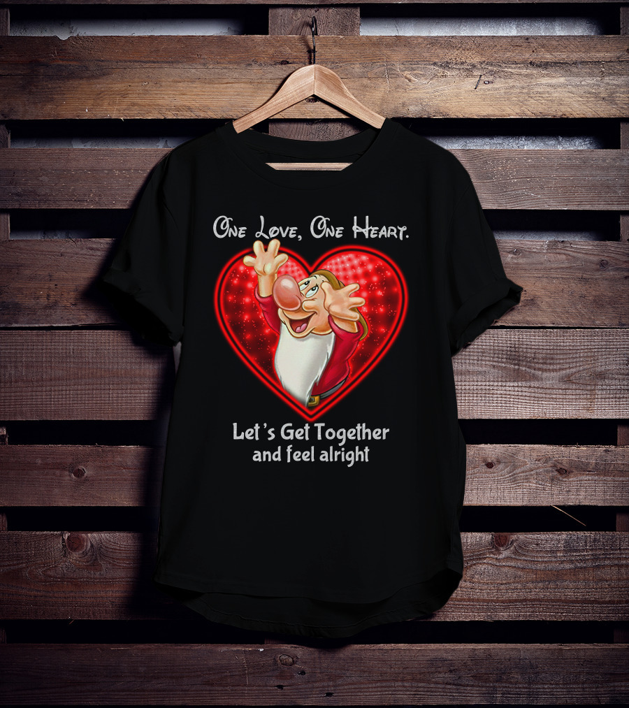 One Love One Heart Grumpy Let's Get Together And Feel Alright T-Shirt