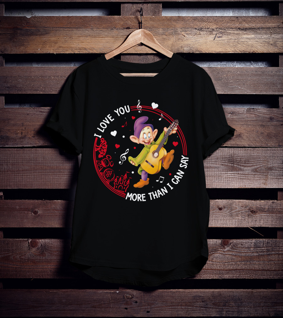 I Love You More Than I Can Say Dopey Love Guitar Music Hearts T-Shirt