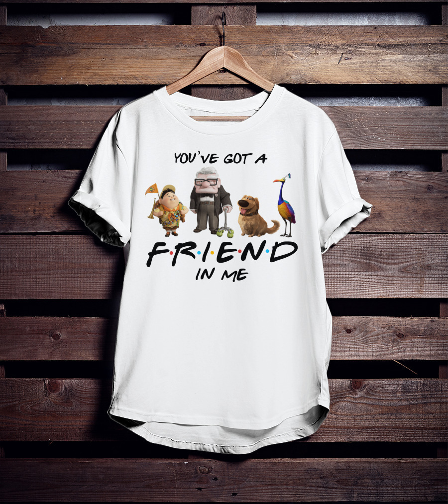 You've Got A Friend In Me Up Friends Pixar Crossover T-Shirt