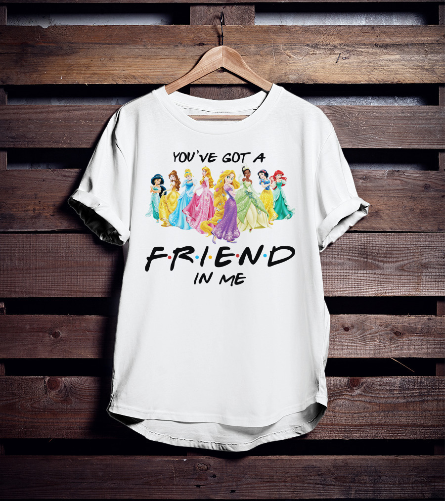 You've Got A Friend In Me Princesses T-Shirt