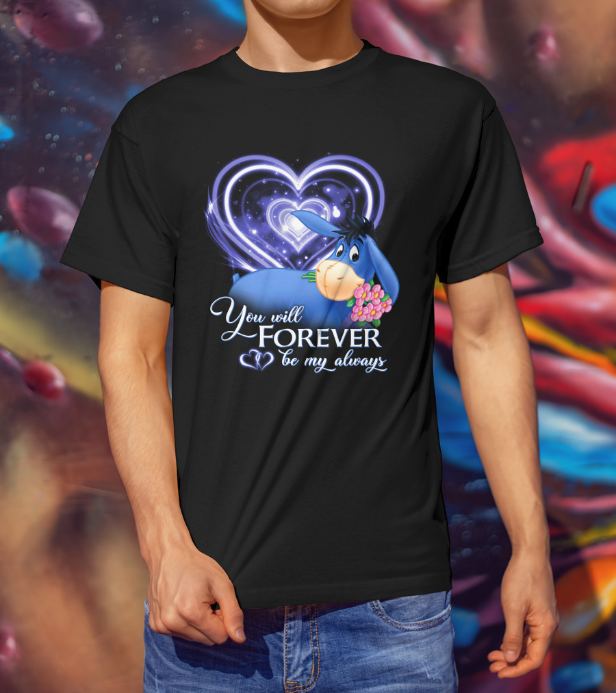 Eeyore You Will Forever Be My Always Hearts Flowers T-Shirt
