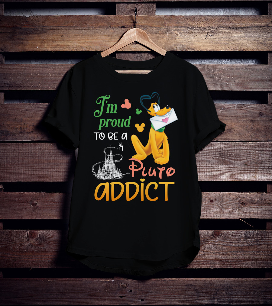 I'm Proud To Be A Pluto Addict Disney Castle And Mickey Ears T-Shirt