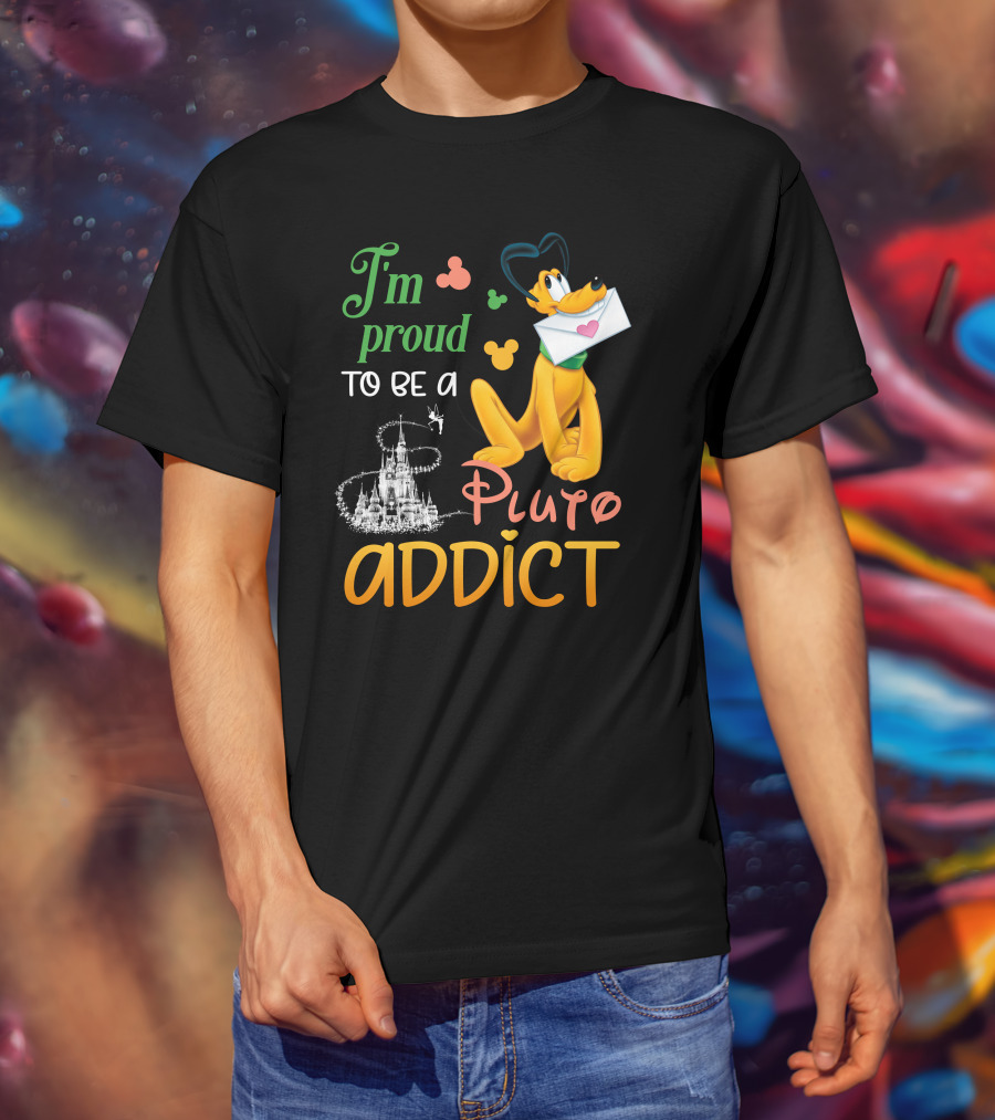 I'm Proud To Be A Pluto Addict Disney Castle And Mickey Ears T-Shirt