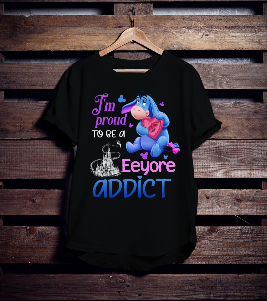 I'm Proud To Be An Eeyore Addict Disney Castle T-Shirt