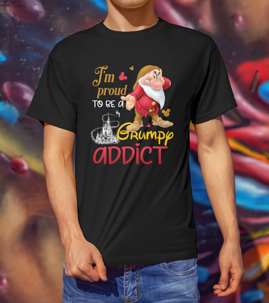 I'm Proud To Be A Grumpy Addict Disney Castle And Character T-Shirt