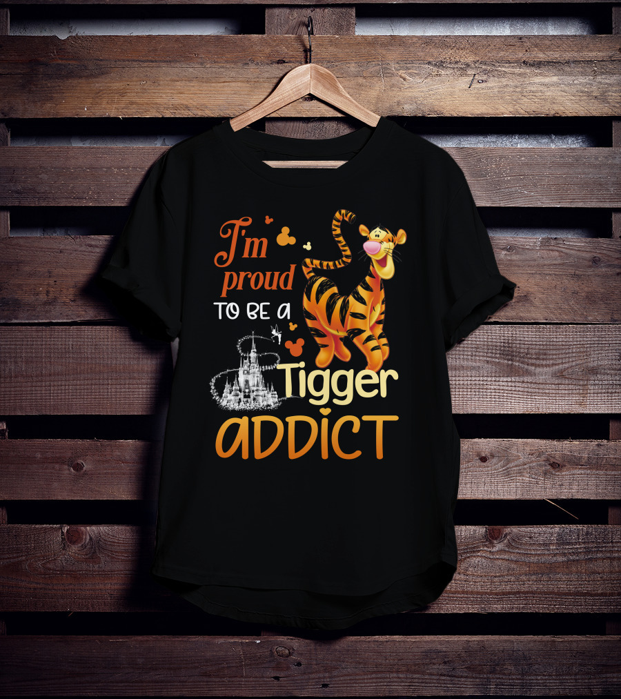I'm Proud To Be A Tigger Addict Disney Castle T-Shirt