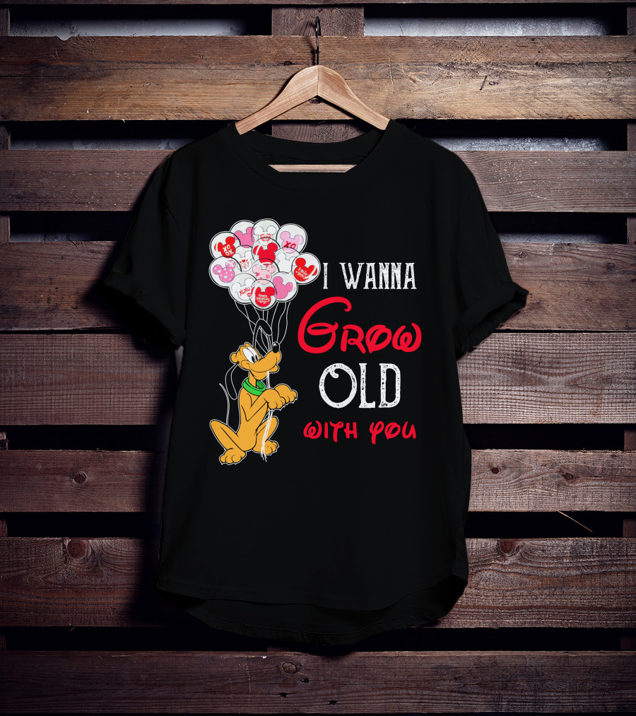 I Wanna Grow Old With You Pluto Balloons Mickey Minnie Hearts T-Shirt