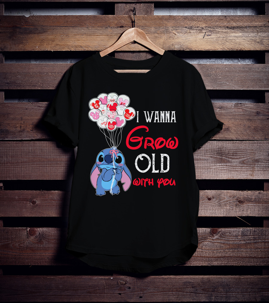 I Wanna Grow Old With You Stitch Balloons Hearts T-Shirt
