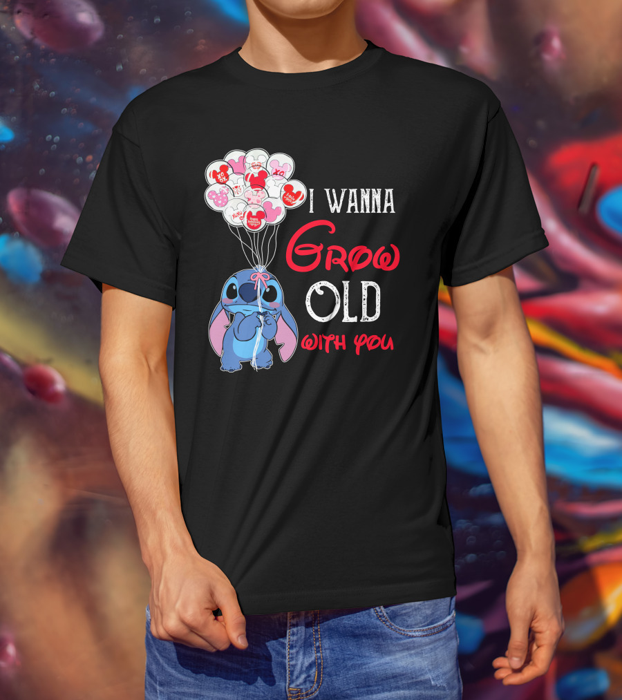 I Wanna Grow Old With You Stitch Balloons Hearts T-Shirt